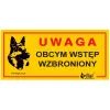 Dingo Tabliczka ostrzegawcza "Uwaga Obcym wstęp wzbroniony"